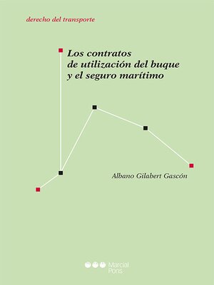 cover image of Los contratos de utilización del buque y el seguro marítimo